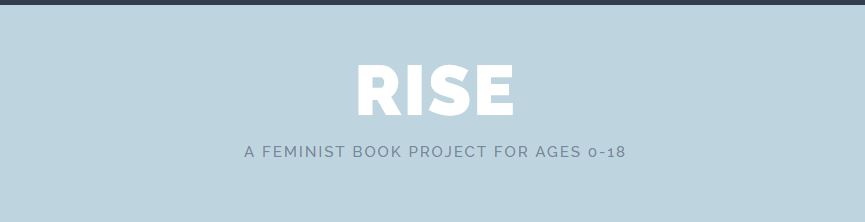 Rise: A Feminist Book Project
